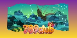 Bắn Cá Hải Lộc 789club - Hành Trình Săn Cá Đại Dương
